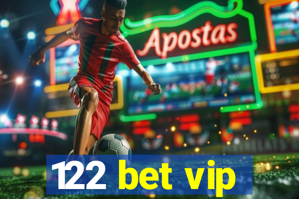 122 bet vip